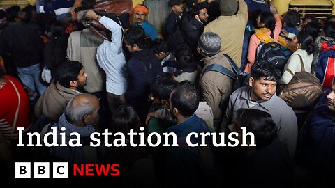 Eighteen killed in New Delhi station crush | BBC News