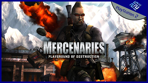 Things Go Boom! - Mercenaries: Playground of Destruction (Part 1)