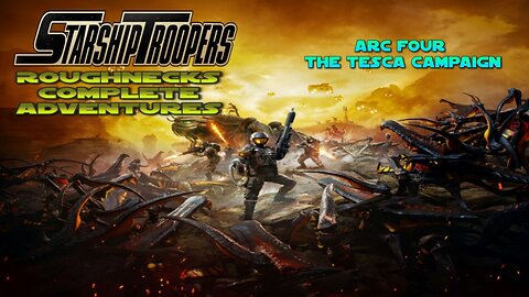 Starship troopers roughnecks Arc Four