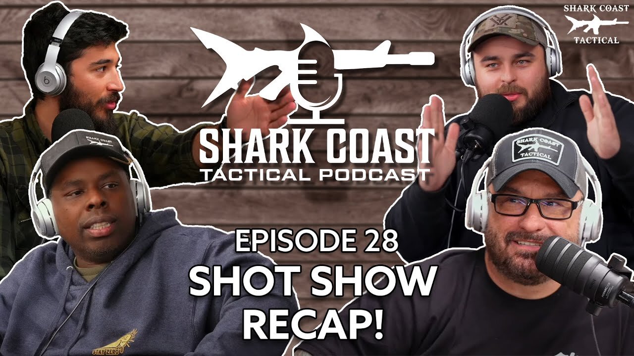 SHOT Show Recap - Shark Coast Podcast #28