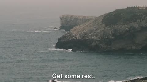 Get some rest...