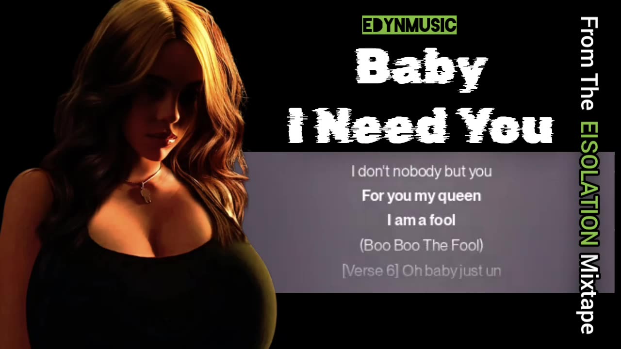 Baby I Need You