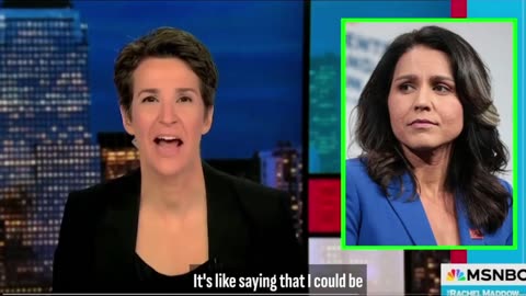 Rachel Maddow của MSNBC đã chế giễu Tulsi Gabbard trở thành Giám đốc Tình báo Quốc gia.