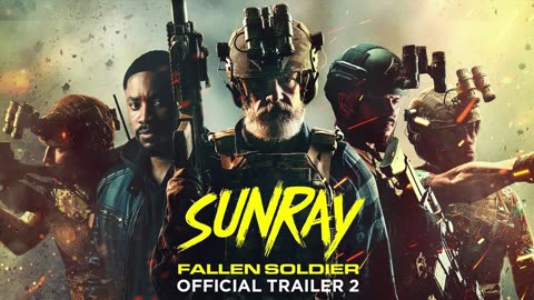 SUNRAY- Fallen Soldier Official Trailer 2 (2025)