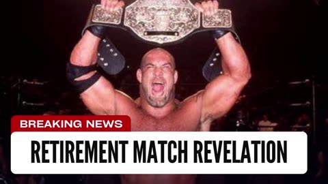 Goldberg Makes Major Retirement Match Revelation