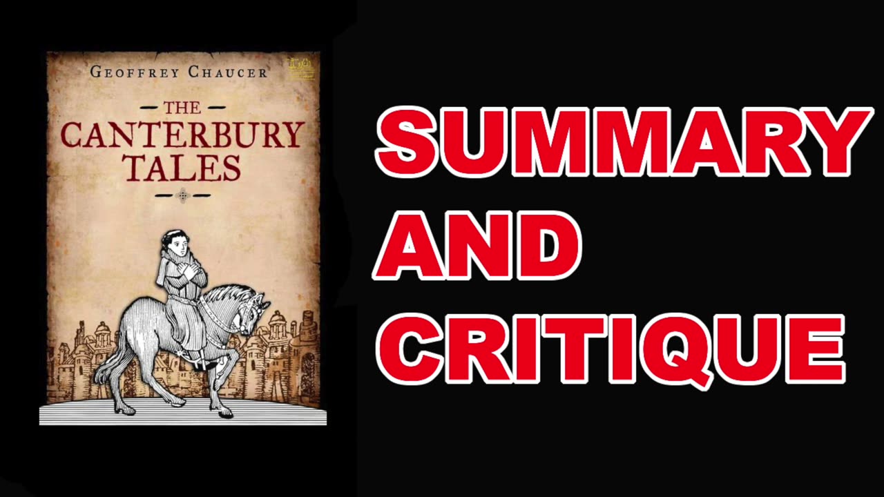 The Canterbury Tales by Geoffrey Chaucer | Summary and Critique