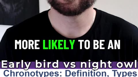 Night Owls versus Early Birds | Reason why!!!