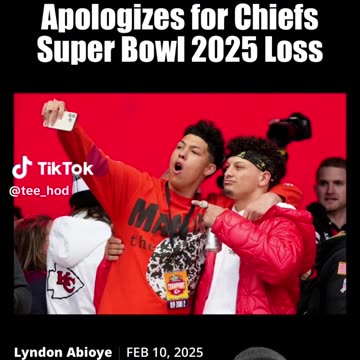 Patrick MaHomes Apologizes For Super Bowl Loss!