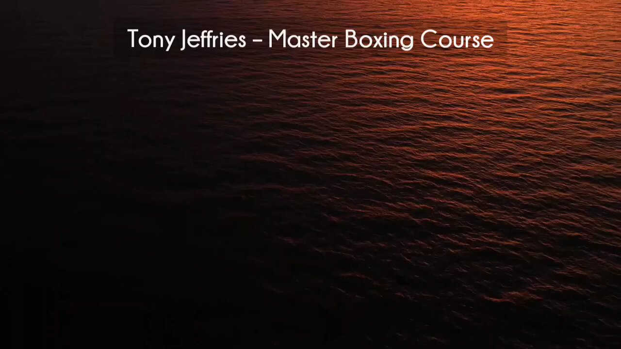 (courseslibrary.com)Tony Jeffries – Master Boxing Course download