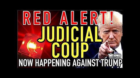 RED ALERT! Judicial COUP Now Happening Against Trump! It’s All Crashing Down!