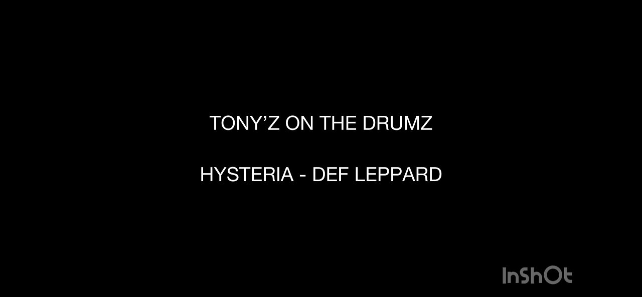 TONY’Z ON THE DRUMZ - HYSTERIA (DEF LEPPARD)