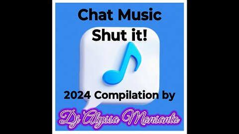 Chat Music - Shut It! (2024 Compilation by Dj Alyssa Monsanto)