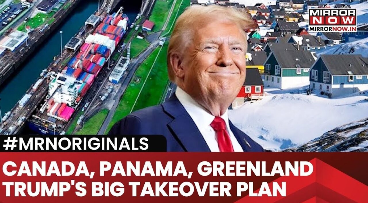 Official. Trump Has Grand Plan on Greenland, Canada, Panama