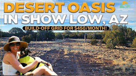 Own This 40 Acre Desert Oasis in Show Low, AZ – Build-Off Grid for $450/Month!