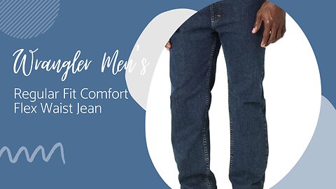 Wrangler Men's Regular Fit Comfort Flex Waist Jean