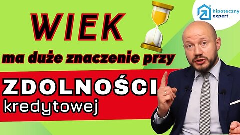 WIEK - wpływa na ZDOLNOŚĆ Kredytową? [KALKULATOR] RODZICE DO KREDYTU