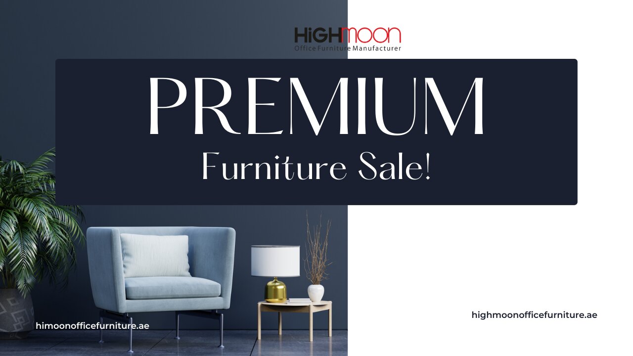 Highmoon Office Furniture for Sale in Dubai | Modern & Luxury Designs at Best Prices