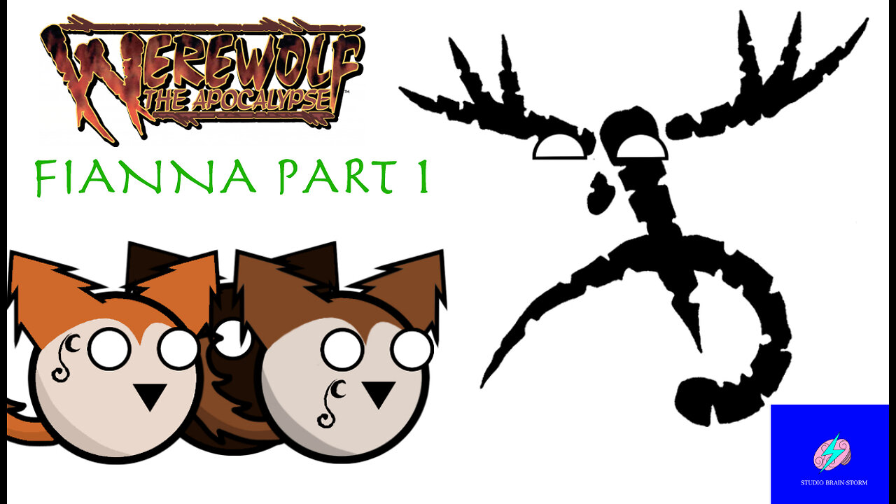 Werewolf the Apocalypse: Fianna Part 1