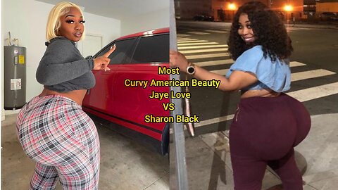 Most Curvy American Beauty Jaye Love VS Sharon Black