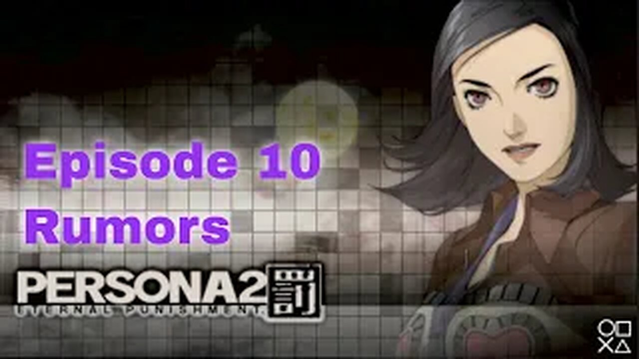 Persona 2 Eternal Punishment Episode 10 Rumors