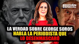 FEB 7 - George Soros: Habla Isabel Cuervo, la periodista que se enfrentó al poder del magnate