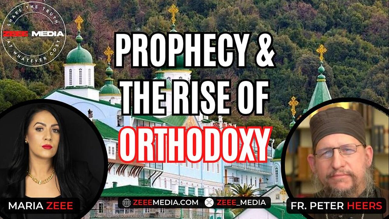 Prophecy & The Rise of Orthodoxy - Fr. Peter Heers