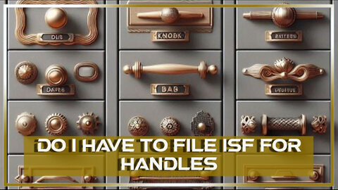 Demystifying ISF Filing for Handles: Do You Really Need to File?