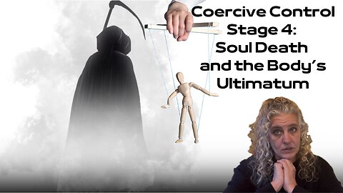 Coercive Control: Murder, Suicide, or Soul Death