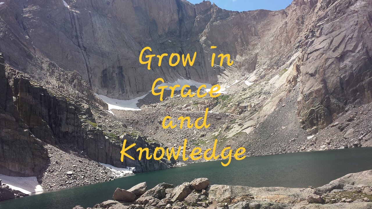 Grow in Grace and Knowledge