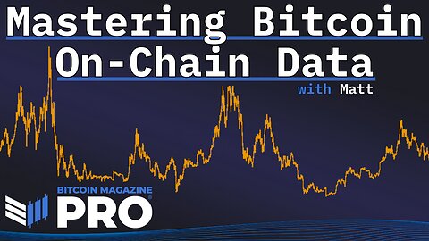 Mastering Bitcoin On-Chain Data