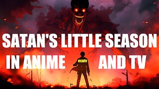 Satan's Short Season And Anime: Evangelion's Ending Is About Jesus's 3rd Coming