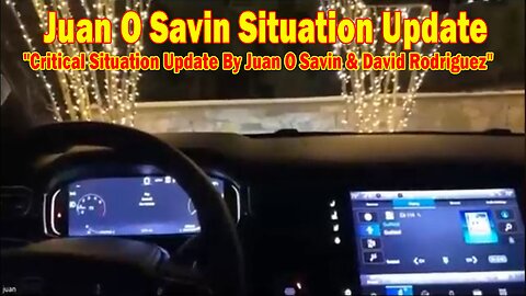 Juan O Savin Situation Update Jan 20: "Critical Situation Update By Juan O Savin & David Rodriguez"