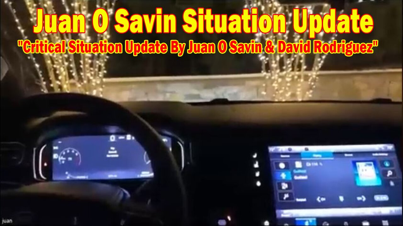 Juan O Savin Situation Update Jan 20: "Critical Situation Update By Juan O Savin & David Rodriguez"