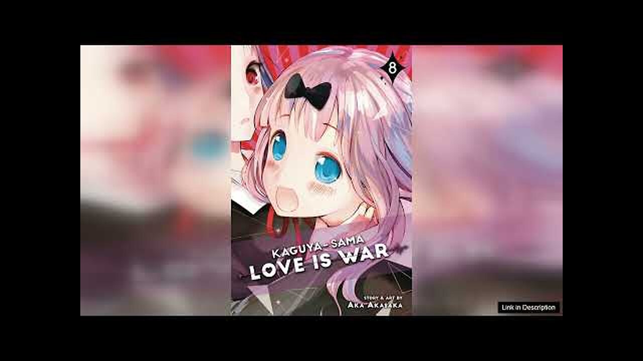 Kaguya Sama Love Is War: Volume 8 Review