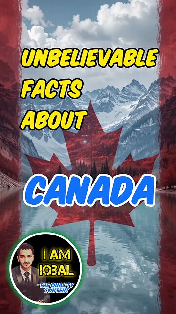 Unbelievable Facts About Canada 🇨🇦