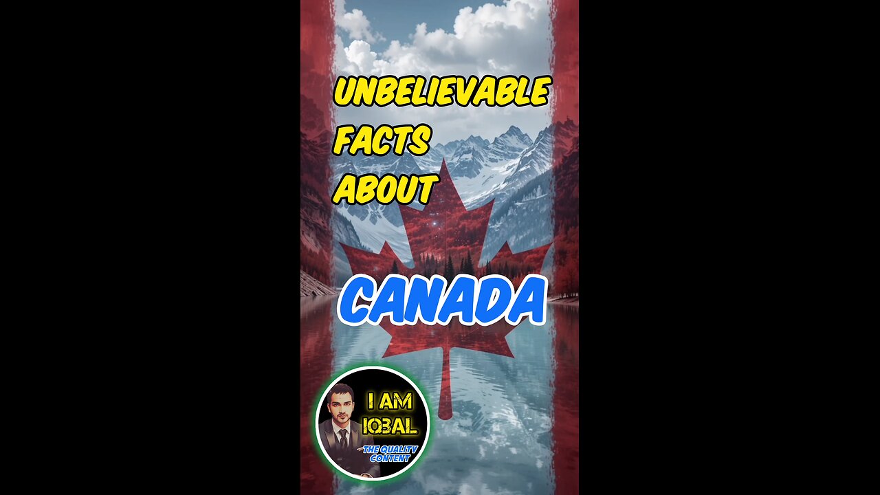 Unbelievable Facts About Canada 🇨🇦