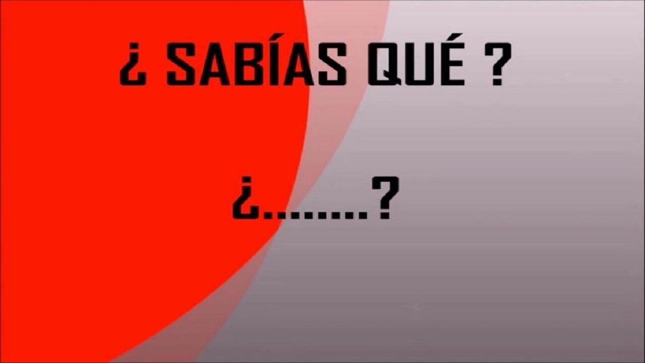 20.- ¿ SABÍAS QUÉ ? # 12