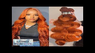 Orange Ginger Bundles Brazilian Human Hair Body Wave Bundles Weave Unprocessed Virgin Review