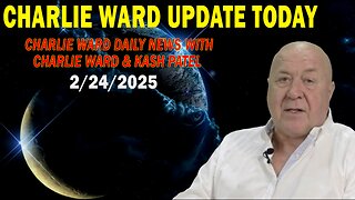 CHARLIE WARD UPDATE TODAY FEB 23: "CHARLIE WARD DAILY NEWS WITH CHARLIE WARD & KASH PATEL"