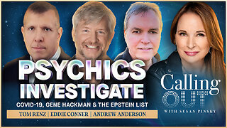 Tom Renz Investigate COVID-19,Gene Hackman Death&Epstein List–Calling Out w/Susan Pinsky–Ep 169