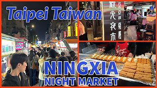 Ningxia Night Market 寧夏夜市 - Top 3 Night Market in the City - Taipei Taiwan 2025