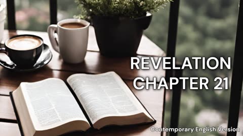 Revelation Chapter 21 | CEV | Faith | Audio | Daily Bible Reading