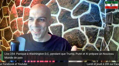 Live 254: Panique à Washington D.C. pendant que Trump, Putin et Xi prépare un Nouveau Monde de paix