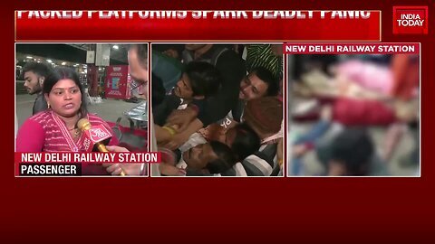 New Delhi Station Stampede_ India Today's Ground Report From Delhi Stampede Site Which Killed 15