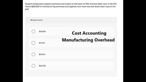 Sargent Corporation applies overhead cost to jobs on the basis of 70% of direct labor cost.