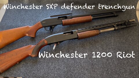 Winchester SXP Defender Trench gun versus Winchester 1200 Riot Shotgun- 12 gauge muscle!