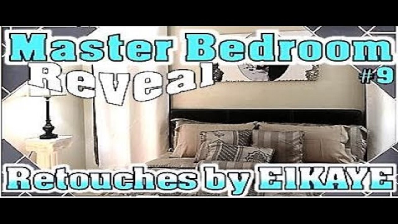 Season 1: Ep.9 Retouches by E1KAYE (Bedroom & Bathroom Reveal)