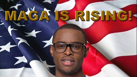 MAGA RISING!