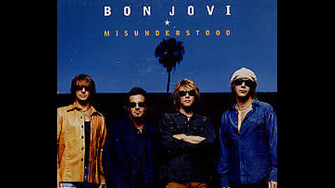 Bon Jovi - Misunderstood