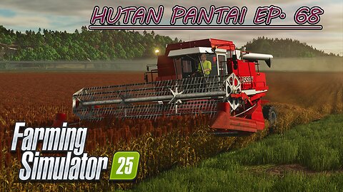 Selling Beams, Cement & Planks. Rice & Sorghum Harvest. | HUTAN PANTAI EP 68 | Farming Simulator 25